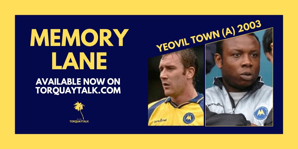 MEMORY LANE – Yeovil Town (a) 2003 by Steve&nbsp;Harris