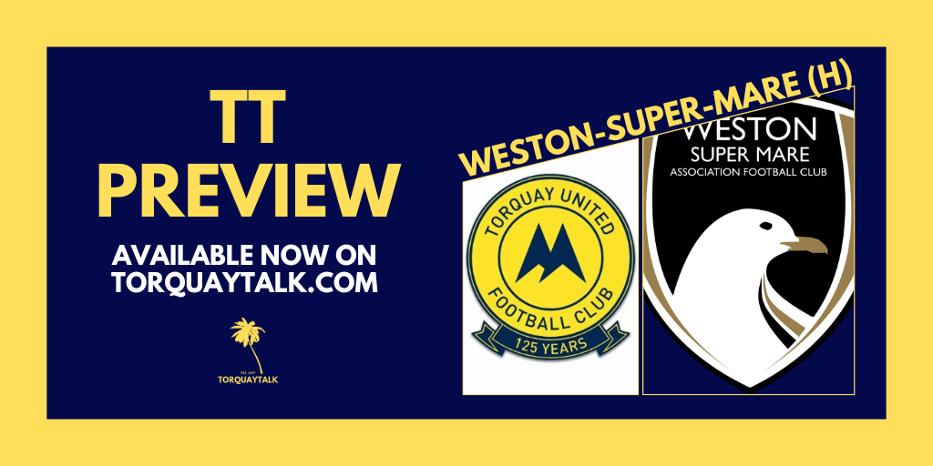 TT PREVIEW – Weston-super-Mare FC (h) by Steve&nbsp;Harris