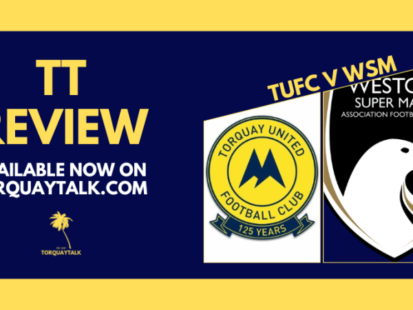 TT MATCH VERDICT – Torquay United 3-1 Weston-super-Mare by Steve&nbsp;Harris