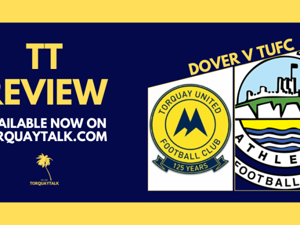 TT MATCH VERDICT – Dover Athletic 2-3 Torquay United by Thomas&nbsp;Kelly