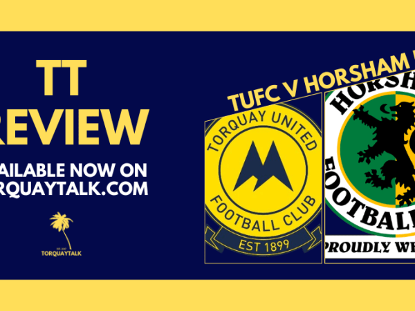 TT MATCH VERDICT – Torquay United 2-0 Horsham FC by Ben&nbsp;Wade