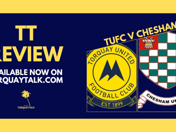 TT MATCH VERDICT – Torquay United 2-1 Chesham United by Steve&nbsp;Harris